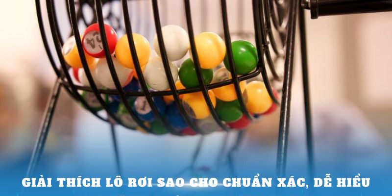 Giải thích lô rơi sao cho chuẩn xác, dễ hiểu