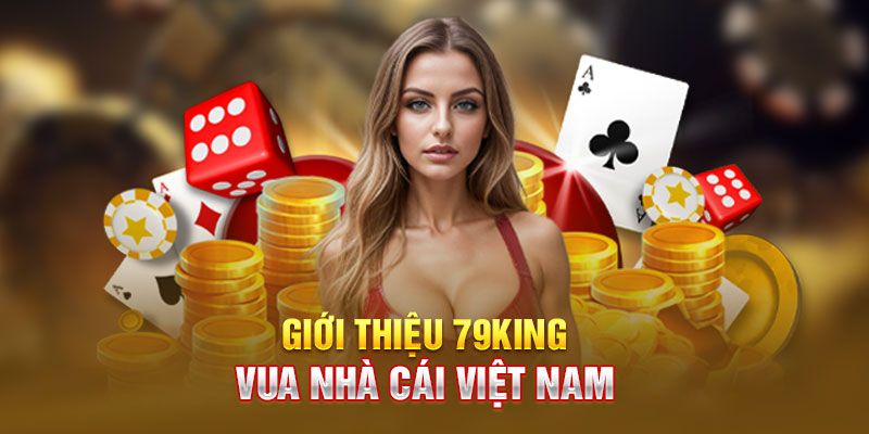 79King sở hữu kho game ấn tượng