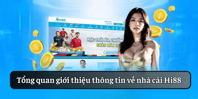 Đôi nét giới thiệu về nền tảng cá cược Hi88